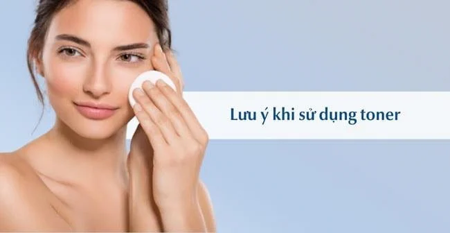 Những lưu ý khi sử dụng toner 